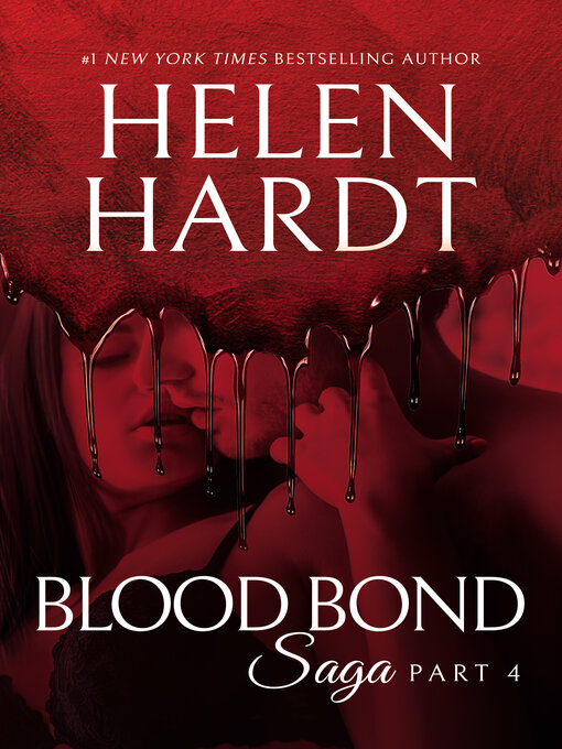 Title details for Blood Bond Saga, Book 4 by Helen Hardt - Available